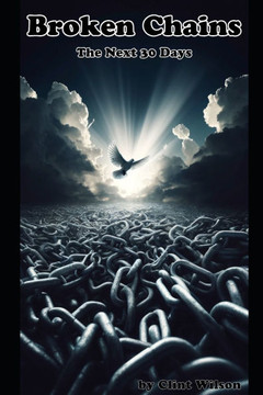 Broken Chains: The Next Thirty Days