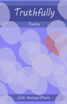 Truthfully: Poetry