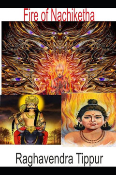 Fire of Nachiketha: Katha Upanishat