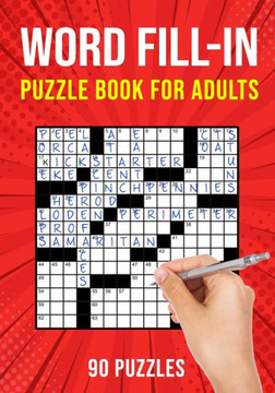 Word Fill-In Puzzle Books for Adults: 90 Word Fill It In / Fillin Puzzles - Large Print