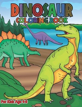 Dinosaur Coloring Book: Beautiful Dinosaur Coloring Book for Kids Age 4-8 by Hero's Story