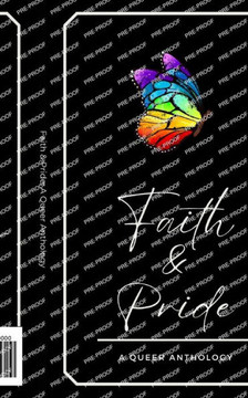 Faith & Pride: A Queer Anthology