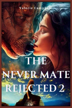 The Never Mate Rejected 2