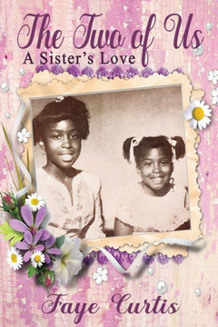 The Two of Us: A Sister's Love