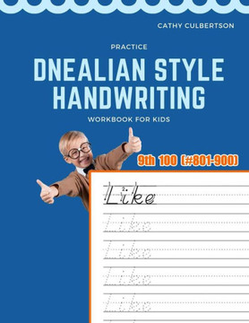 Practice Dnealian Style Handwriting Workbook For Kids: Tracing And Review 9Th 100 Fry Sight Words Book (1000 Fry Sight Words Dnealian Handwriting)
