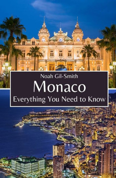 Monaco: Everything You Need to Know