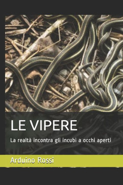 Le Vipere: La realtà incontra gli incubi a occhi aperti
