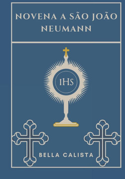Novena a São João Neumann Novena a São João Neumann