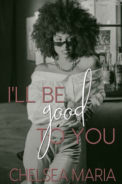 I'll Be Good To You