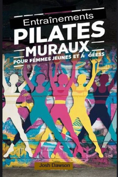 Entraînements Pilates muraux pour femmes jeunes et âgées: tableau des défis ? débutants seniors perte de poids de plus de 50 ans défi de marche de 28