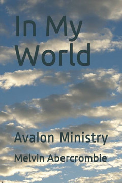 In My World: Avalon Ministry In My World: Avalon Ministry