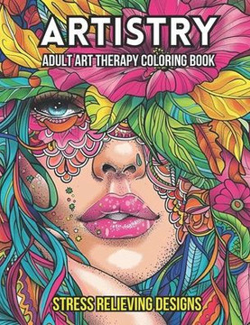 Artistry: Adult Art Therapy Coloring Book