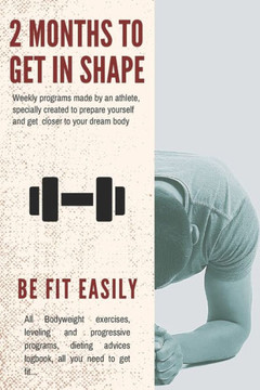2 Months to get in shape: Be fit easily