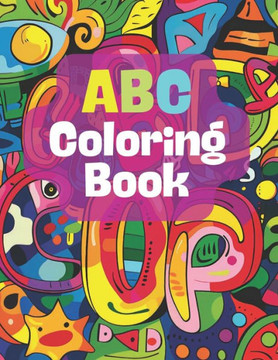 ABC Coloring Book: Alphabet Play: ABC Coloring Book