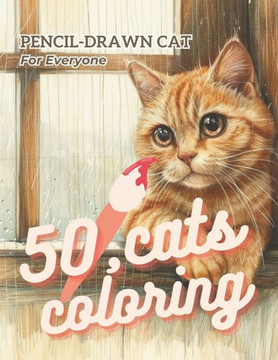 50 cats coloring: Cat Diversity: Meet 50 Different types of Cats!