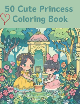 50 Cute Princess Coloring Book
