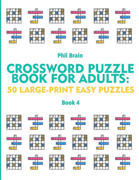 Crossword Puzzle Book for Adults: 50 Large-Print Easy Puzzles (book 4)