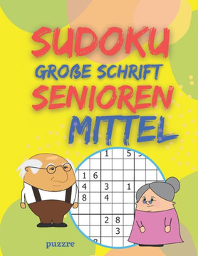Sudoku Große Schrift Senioren Mittel: Denksport Rätsel Für Erwachsene