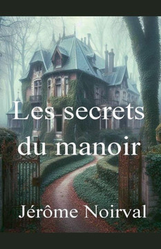Les secrets du manoir Les secrets du manoir