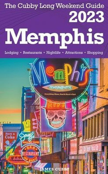 Memphis - The Cubby 2023 Long Weekend Guide
