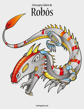 Livro Para Colorir De Robôs 1 (Portuguese Edition)
