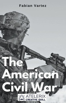 The American Civil War The American Civil War