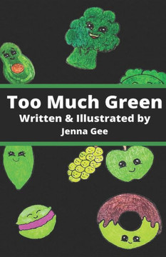 Too Much Green: An Unexpected Dream