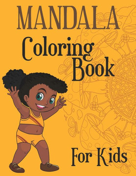 Mandala Coloring Book For Kids: Include 26 Alphabet Mandala Coloring Pages. (8.5x11) 66 Pages