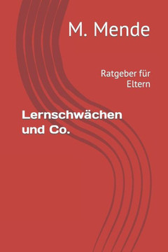 Lernschwächen und Co.: Ratgeber für Eltern