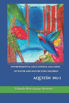 Environmental Educational Magazine of Water and Nature for Children: Aqüitín
