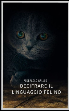 Decifrare il Linguaggio Felino