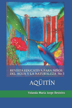 Revista Educativa Para Niños del Agua Y Naturaleza Aqüitín