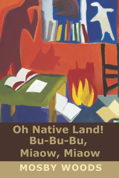 Oh Native Land! Bu-Bu-Bu, Miaow, Miaow