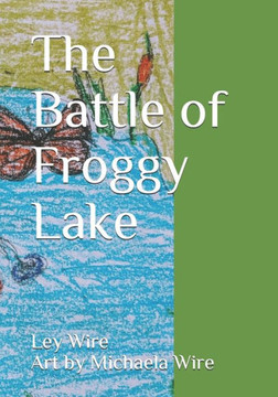 The Battle of Froggy Lake