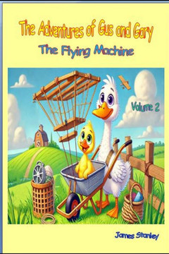The Adventures of Gus and Gary: The Flying Machine