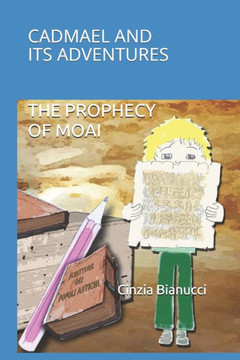 The Prophecy of Moai: Cadmael and Its Adventures