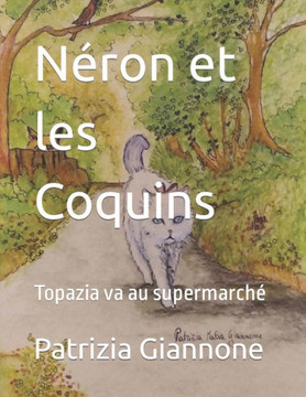 Néron et les Coquins: Topazia va au supermarché