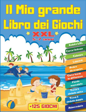 Il mio Grande LIBRO dei GIOCHI XXL ? GIOCHI: Per bambini dai 5 ai 7 anni Libro d'attività logiche e riflessione 10 Tema: Gioco trova le differenze,