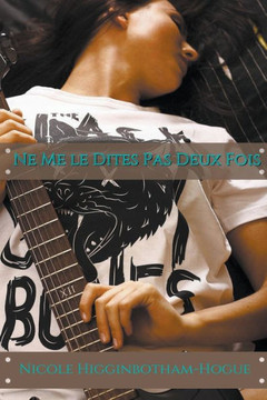 Ne Me le Dites Pas Deux Fois Ne Me le Dites Pas Deux Fois