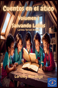 Cuentos en el ático: Salvando lobos