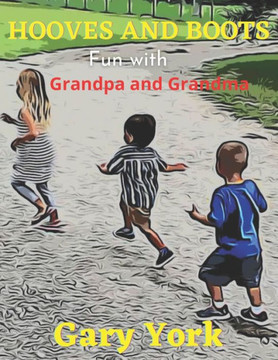 Hooves and Boots Adventures: Fun with Grandpa and Grandma