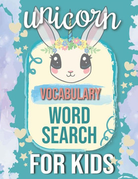 Unicorns Vocabulary Word Search for Kids: Sight Words Word Search Puzzles For Kids With High Frequency Words Activity Book For Pre-K Kindergarten 1st - Large Print