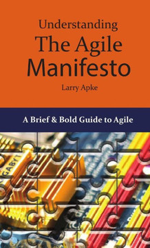 Understanding The Agile Manifesto