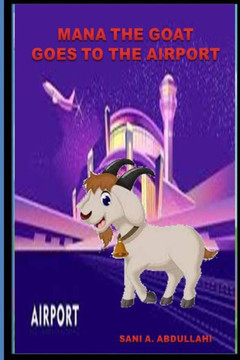 Mana the Goat Goes to the Airport