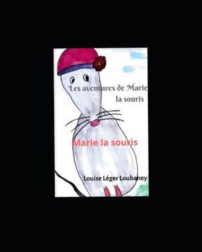 Les Aventures de Marie La Souris: Marie la souris