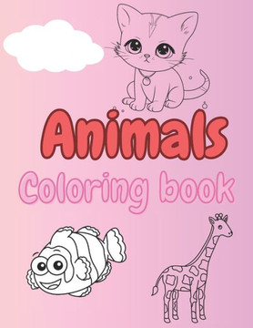 Animals Coloring Book for Kids and Adults, Bold and Easy Designs