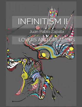 Infinitism II: Lovers and Dreamers