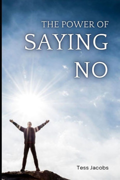 The Power Of Saying No