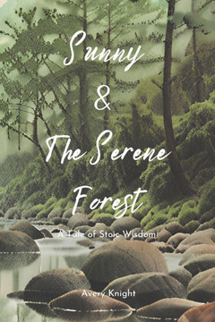 Sunny & The Serene Forest: A Tale of Stoic Wisdom