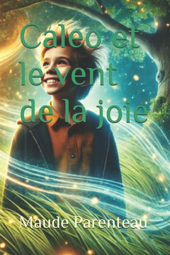 Caleo et le vent de la joie